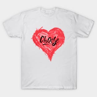 Choose Love T-Shirt